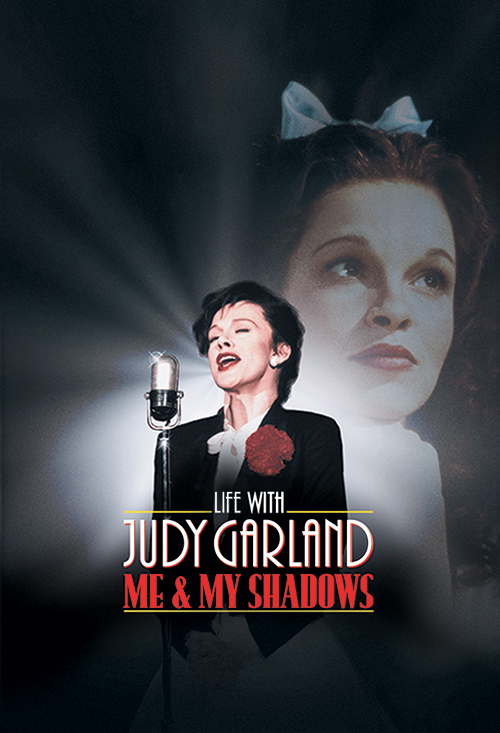 Life With Judy Garland: Me And My Shadows - Official Site - Miramax